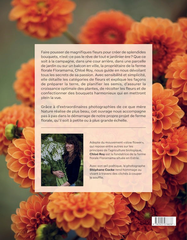 Floramama. From garden to bouquet: everything about growing flowers