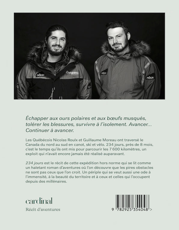 234 days. The first north-south crossing of Canada