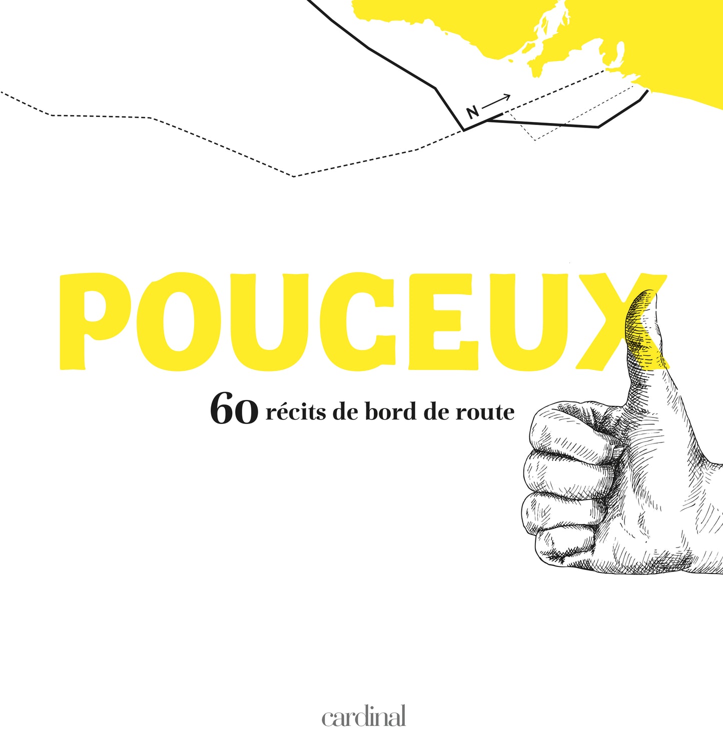 Pouceux : 60 récits de bord de route