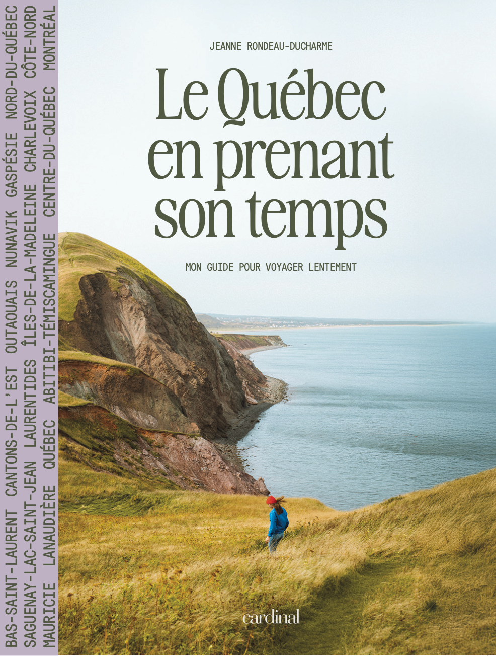 Le Québec en prenant son temps — Mon guide pour voyager lentement (LIVRE NUMÉRIQUE)