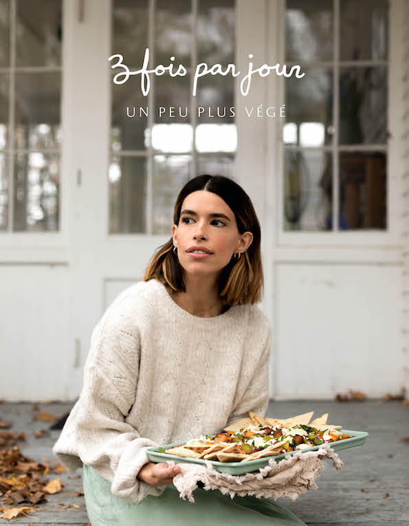 Trois fois par jour — Un peu plus végé [PAPIER]