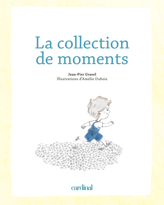 La collection de moments [PAPIER]