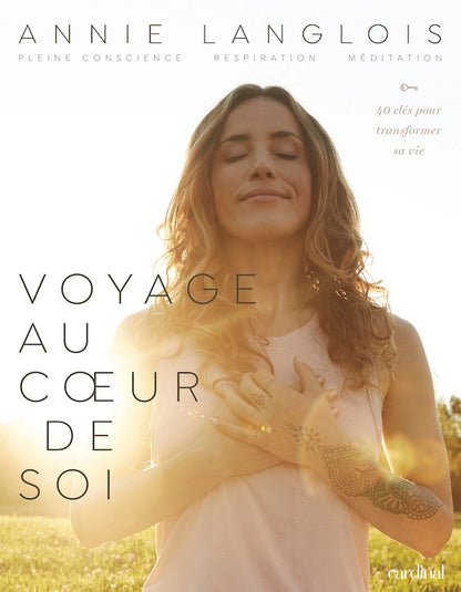 Voyage au cœur de soi [PAPIER]