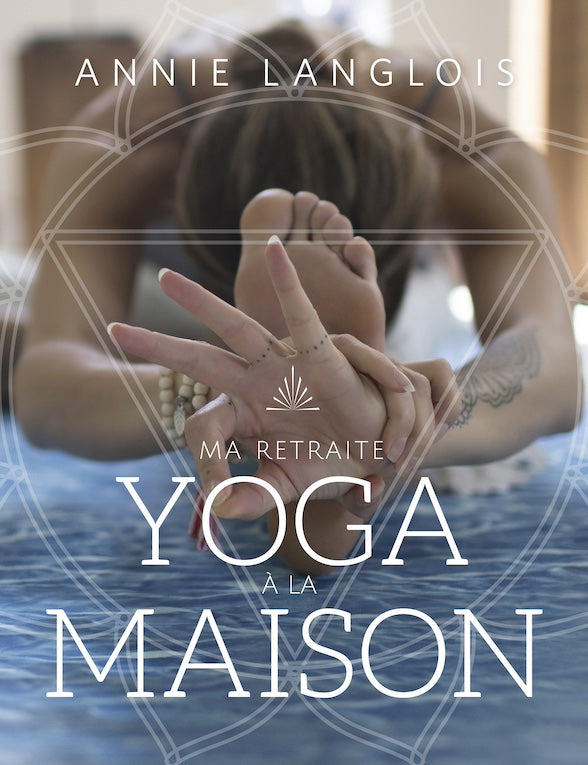 Ma retraite yoga à la maison [LIVRE PAPIER]