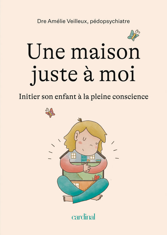 A house just for me. Introduce your child to mindfulness [PAPER]