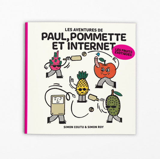 Les aventures de Paul, Pommette et Internet - Les fruits exotiques