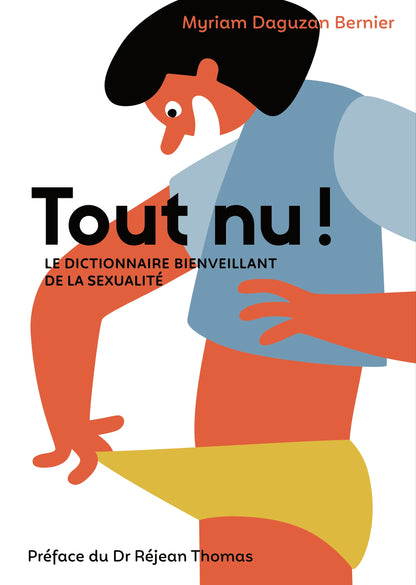 All naked! Benevolent dictionary of sexuality (The)