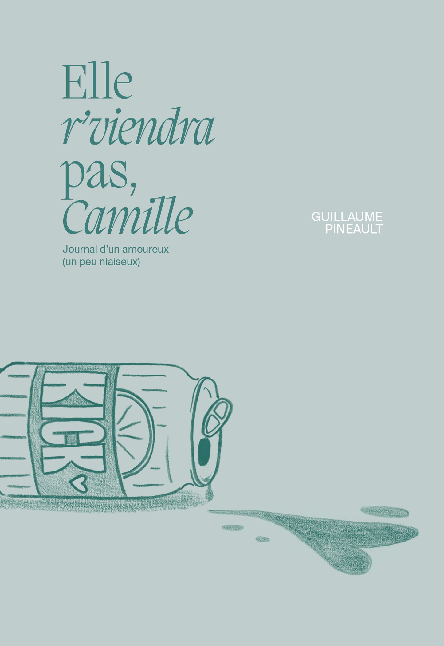 Elle r'viendra pas, Camille [PAPIER]