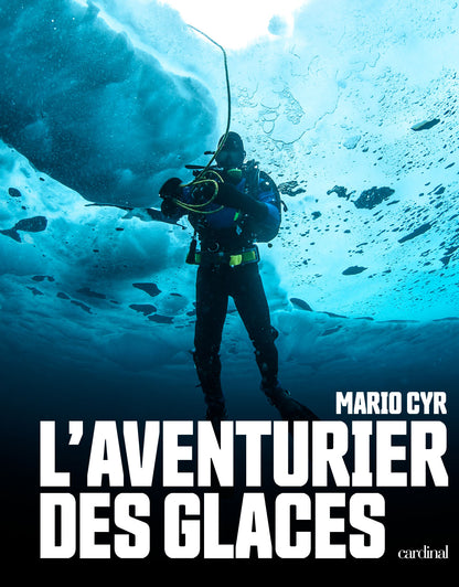 L'Aventurier des glaces [PAPIER]