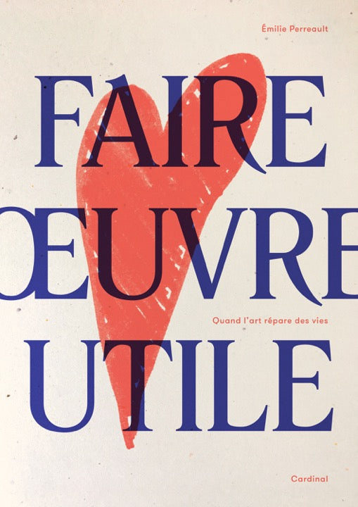 Faire œuvre utile [PAPIER]